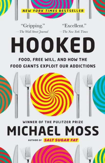 How The Meals Giants Hooked Us by Michael Moss (Assessment) * Huge Weblog of Gardening